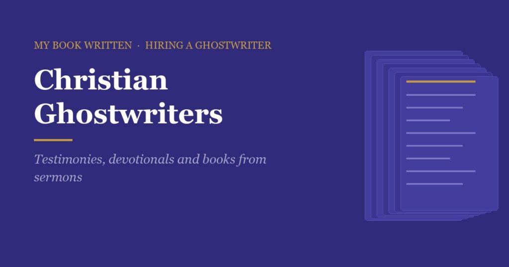 Christian Ghostwriter: Faith Books, Sermons & Testimonies
